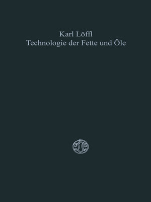 cover image of Technologie der Fette und Öle
